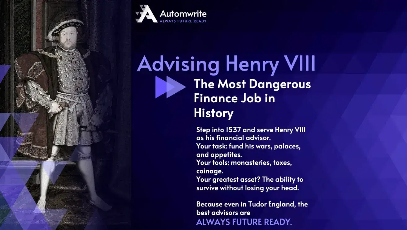 The Most Dangerous Finance Job in History: Advising Henry VIII