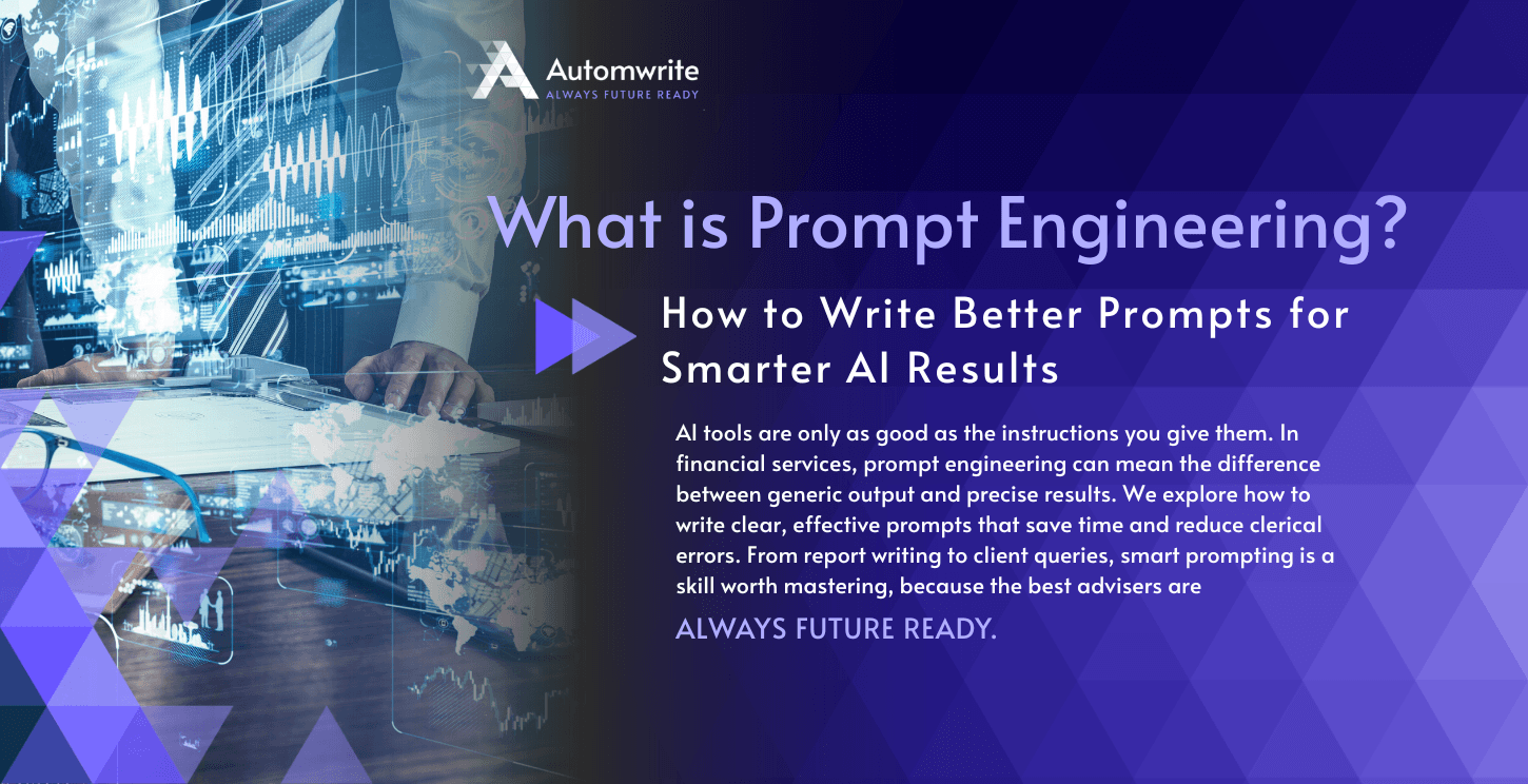 Automwrite blog banner titled "What is Prompt Engineering? How to Write Better Prompts for Smarter AI Results" with tech-themed visuals and slogan "Always Future Ready."