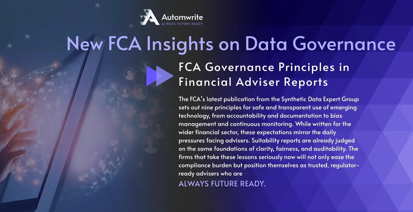 The FCA on Synthetic Data Governance and the Impact on Adviser Reporting