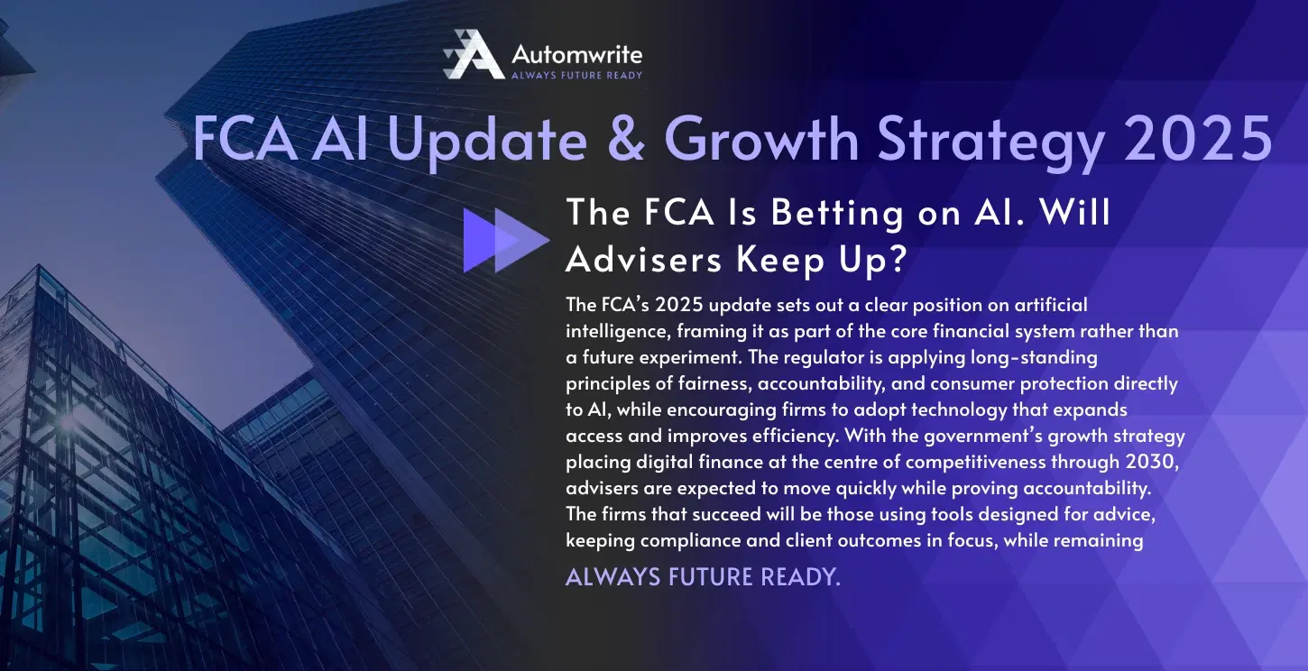 Header image with Automwrite logo and skyscrapers, text reads: “FCA AI Update & Growth Strategy 2025 – The FCA Is Betting on AI. Will Advisers Keep Up?
