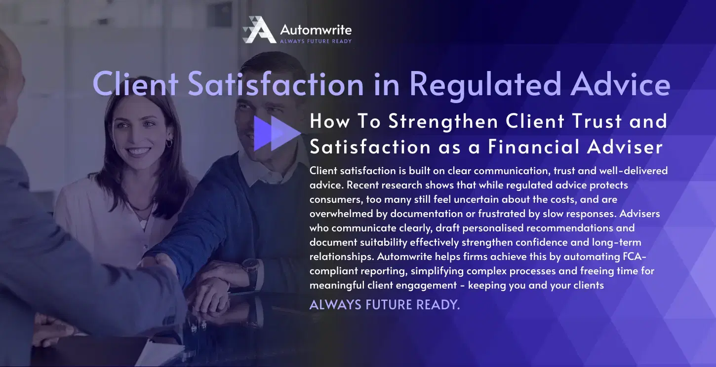 Financial adviser shaking hands with clients under banner text “Client Satisfaction in Regulated Advice – How to Strengthen Client Trust and Satisfaction as a Financial Adviser” with Automwrite logo.